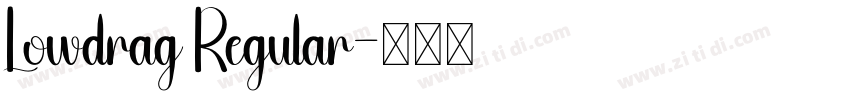 Lowdrag Regular字体转换